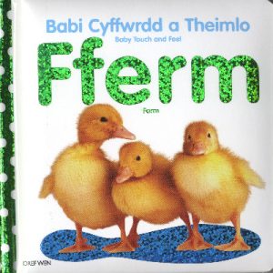 Babi Cyffwrdd a Theimlo/Baby Touch and Feel: Fferm/Farm