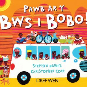 Pawb ar y Bws i Bobo!