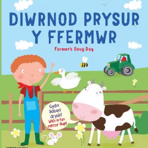 Diwrnod Prysur y Ffermwr/Farmer's Busy Day
