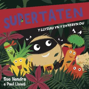 Supertaten: Y Llysiau yn y Dyffryn Du
