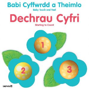 Babi Cyffwrdd a Theimlo: Dechrau Cyfri / Baby Touch and Feel: Starting to Count