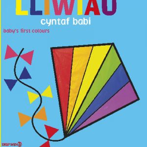 Lliwiau Cyntaf Babi / Baby's First Colours