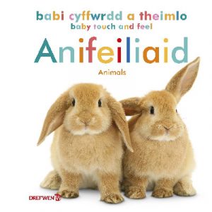 Babi Cyffwrdd a Theimlo: Anifeiliaid / Baby Touch and Feel: Animals