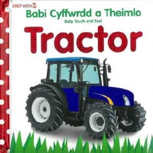 Babi Cyffwrdd a Theimlo: Tractor / Baby Touch and Feel: Tractor
