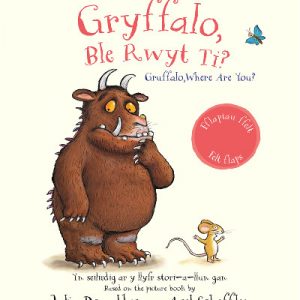 Gryffalo, Ble Rwyt Ti? / Gruffalo, Where Are You?