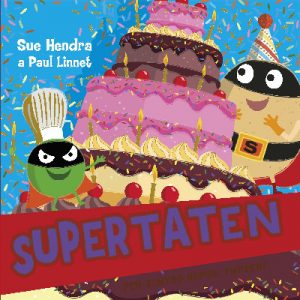 Supertaten: Pen-blwydd Hapus, Twpsen!