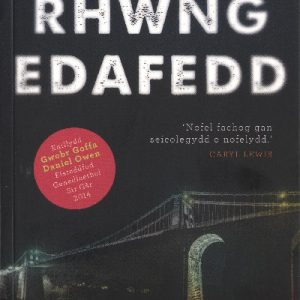 Rhwng Edafedd - Enillydd Gwobr Goffa Daniel Owen 2014