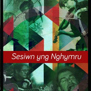 Sesiwn yng Nghymru - Cymry, Cwrw a Chân
