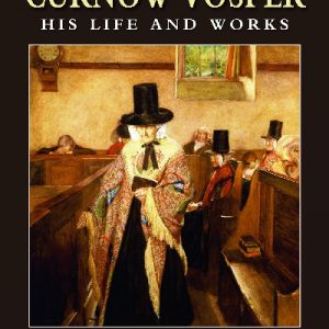 Curnow Vosper his Life and Works