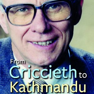 From Criccieth to Kathmandu