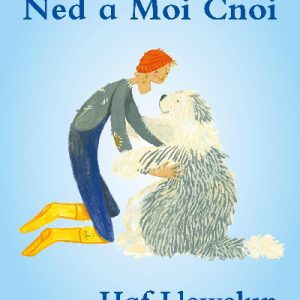 Cyfres Ned y Morwr: Ned a Moi Cnoi