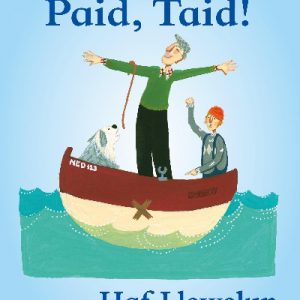 Cyfres Ned y Morwr: Paid, Taid!