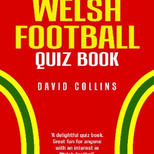 The Welsh Football Quiz Book