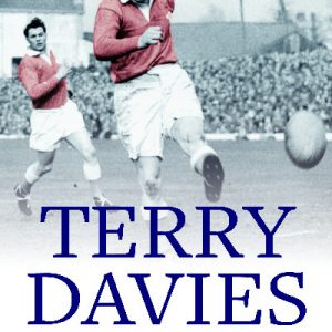 Terry Davies - Wales's First Superstar Fullback