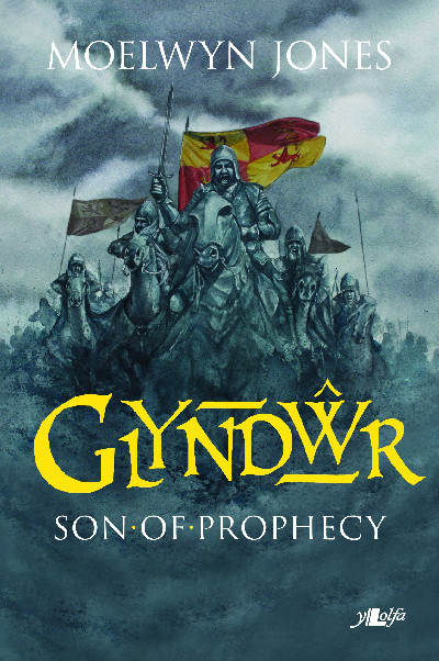 Glyndŵr - Son of Prophecy