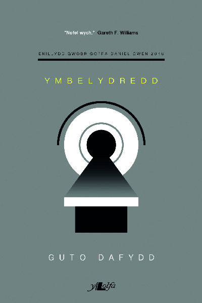 Ymbelydredd - Enillydd Gwobr Goffa Daniel Owen 2016