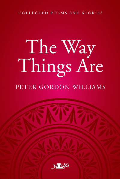 The Way Things Are - A Collection of Poems and Stories