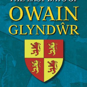 Last Days of Owain Glyndŵr, The