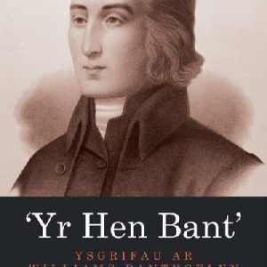 Hen Bant, Yr - Ysgrifau ar Williams Pantycelyn