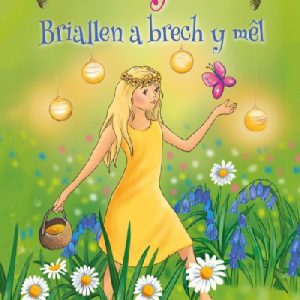 Cyfres Maes y Mes: Briallen a Brech y Mêl