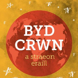 Byd Crwn a Straeon Eraill
