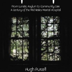 Up Top - From Lunatic Asylum to Community Care