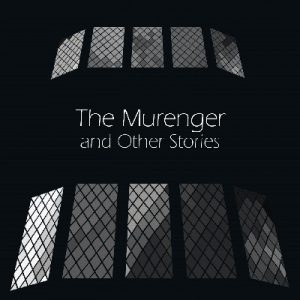 Murenger and Other Stories, The