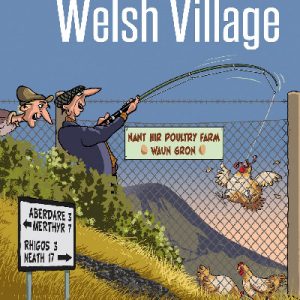 More Tales from My Welsh Village