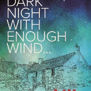 On a Dark Night with Enough Wind