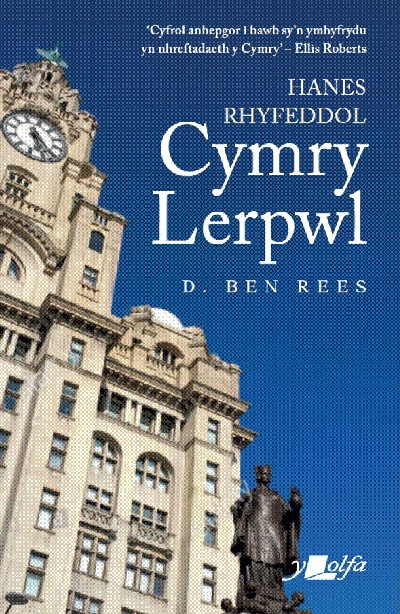 Hanes Rhyfeddol Cymry Lerpwl