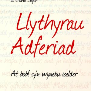 Darllen yn Well: Llythyrau Adferiad - At Bobl Sy'n Wynebu Iselder
