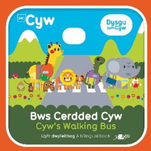 Cyfres Cyw: Bws Cerdded Cyw / Cyw's Walking Bus