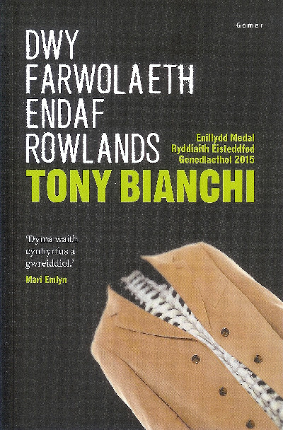 Dwy Farwolaeth Endaf Rowlands - Enillydd y Fedal Ryddiaith 2015