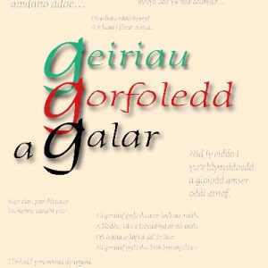 Geiriau Gorfoledd a Galar