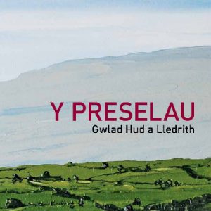 Preselau, Y - Gwlad Hud a Lledrith