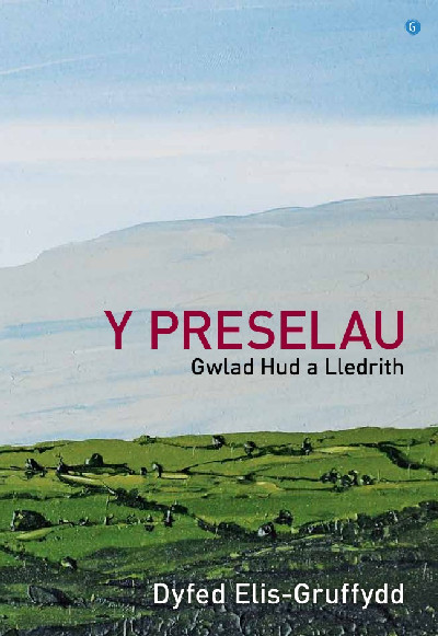 Preselau, Y - Gwlad Hud a Lledrith