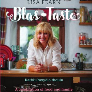 Blas - Dathlu Bwyd a Theulu / Taste - A Celebration of Food and Family