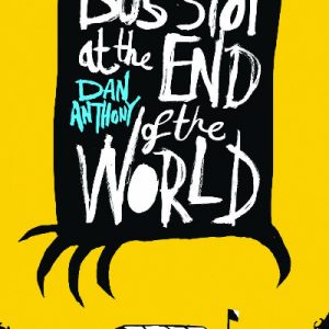 The Bus Stop at the End of the World