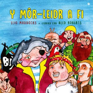 Y Môr-Leidr a Fi