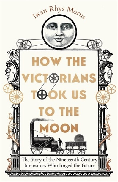 How the Victorians Took Us to the Moon
