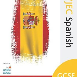 WJEC GCSE Spanish - Student Textbook