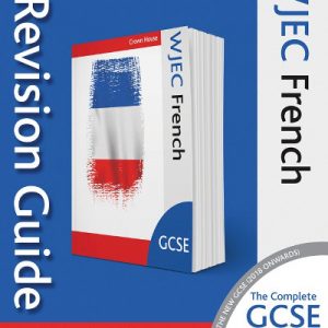 WJEC GCSE French: Revision Guide