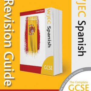 WJEC GCSE Spanish: Revision Guide