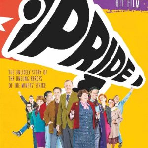 Pride - the inspiring true story behind the hit film