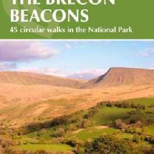 Walking in the Brecon Beacons - 45 Circular Walks in the National Park
