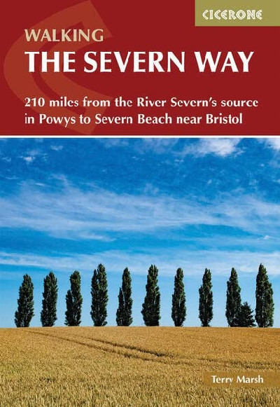 Walking the Severn Way 215 Miles from the River Severn's Source