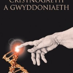 Cristnogaeth a Gwyddoniaeth