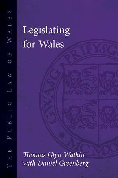 The Public Law of Wales: Legislating for Wales
