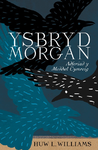 Ysbryd Morgan - Adferiad y Meddwl Cymreig