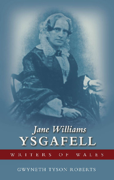 Writers of Wales: Jane Williams (Ysgafell)